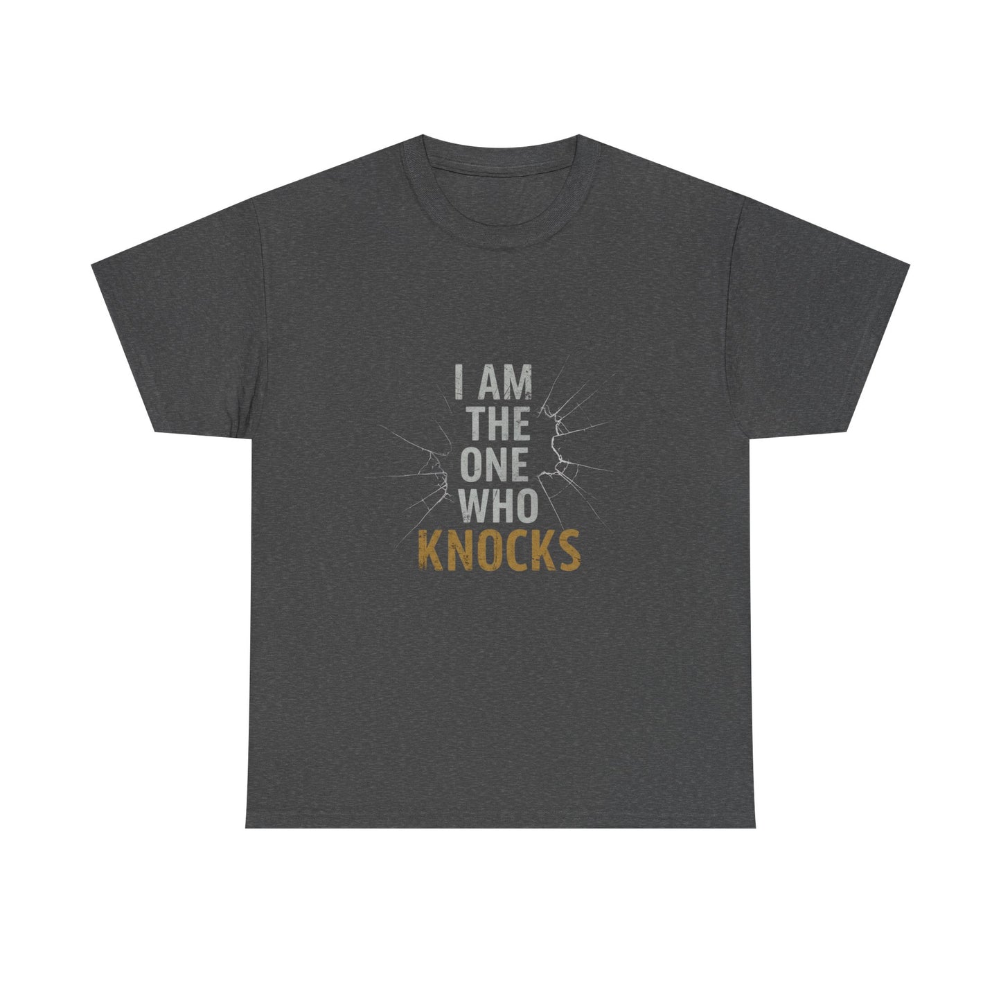 I Am The One Who Knocks Unisex Heavy Cotton Tee