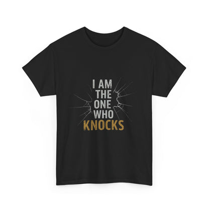 I Am The One Who Knocks Unisex Heavy Cotton Tee