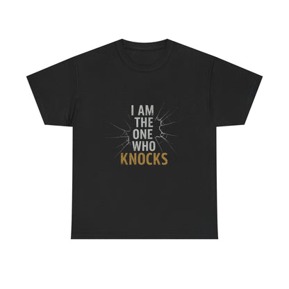 I Am The One Who Knocks Unisex Heavy Cotton Tee