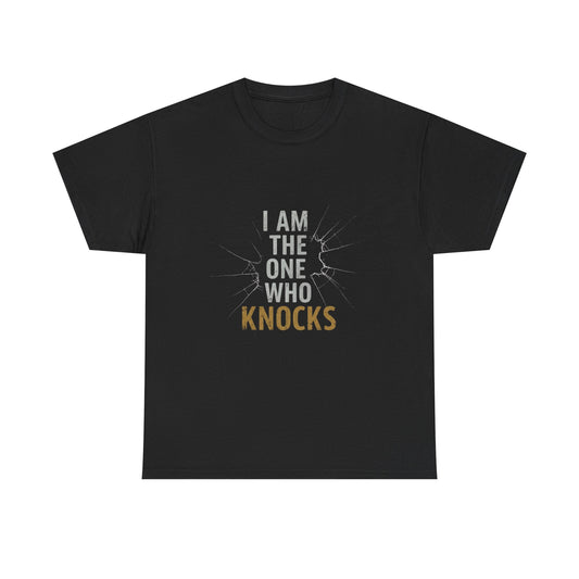 I Am The One Who Knocks Unisex Heavy Cotton Tee